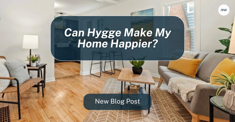 Can Hygge Make Your Madison West Home Happier?